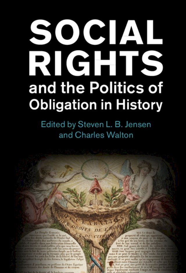  Social Rights and the Politics of Obligation in History(Kobo/電子書)