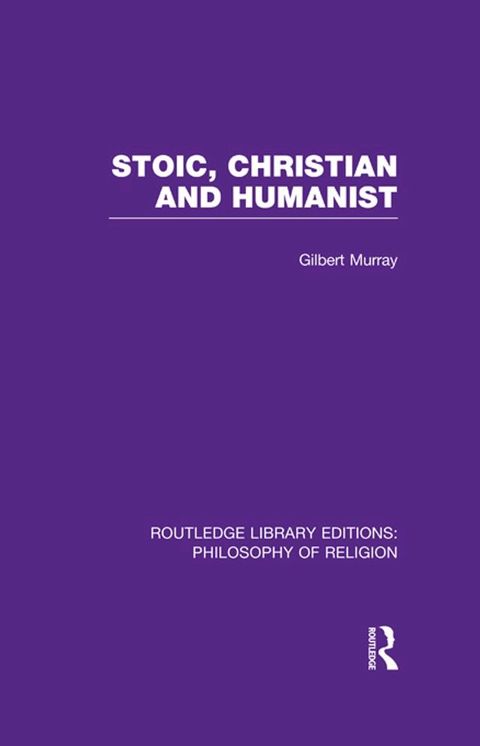 Stoic, Christian and Humanist(Kobo/電子書)