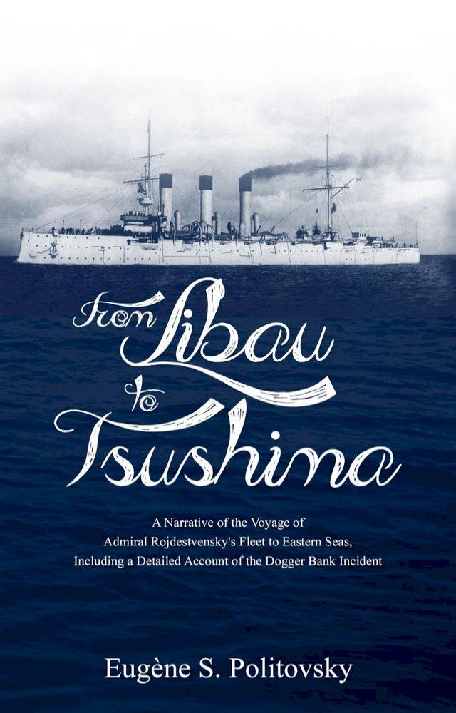  From Libau to Tsushima(Kobo/電子書)