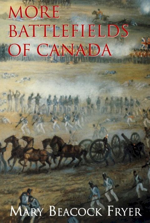 More Battlefields of Canada(Kobo/電子書)