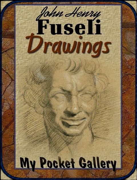 John Henry Fuseli Drawings(Kobo/電子書)