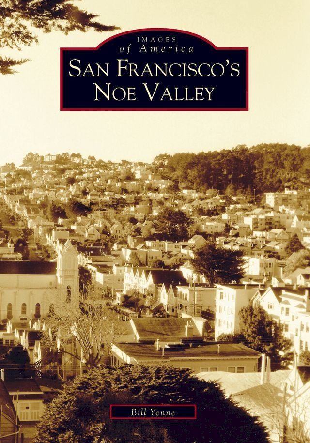  San Francisco's Noe Valley(Kobo/電子書)