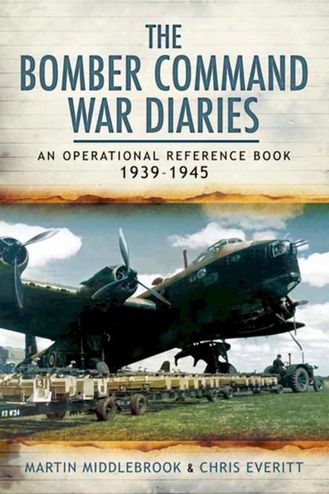 The Bomber Command War Diaries(Kobo/電子書)