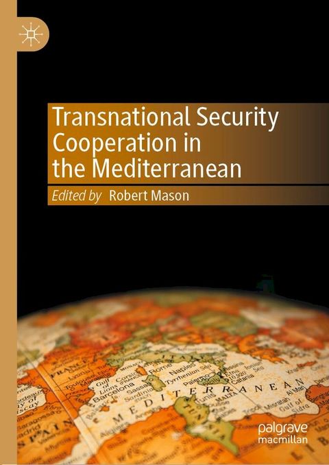 Transnational Security Cooperation in the Mediterranean(Kobo/電子書)