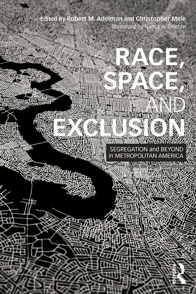  Race, Space, and Exclusion(Kobo/電子書)