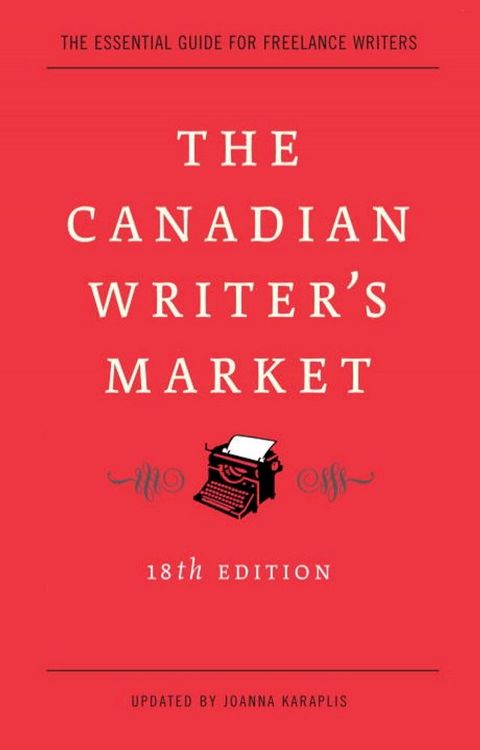 The Canadian Writer's Market, 18th Edition(Kobo/電子書)