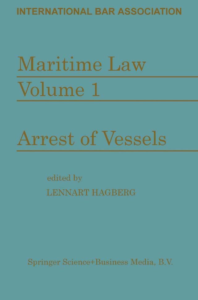  Maritime Law: Volume I Arrest of Vessels(Kobo/電子書)