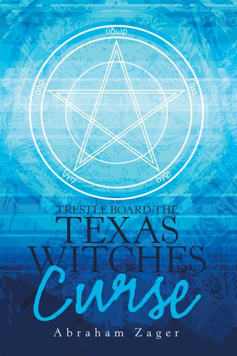 Trestle Board the Texas Witches Curse(Kobo/電子書)