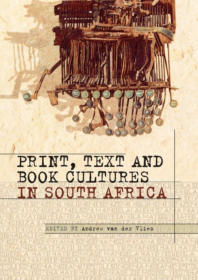  Print, Text and Book Cultures in South Africa(Kobo/電子書)