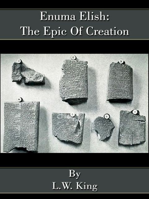 Enuma Elish: The Epic Of Creation(Kobo/電子書)