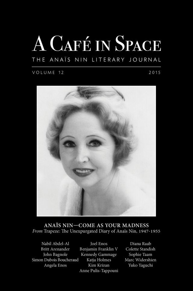  A Cafe in Space: The Anais Nin Literary Journal, Volume 12(Kobo/電子書)