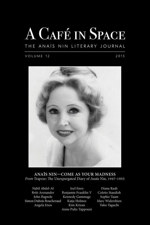 A Cafe in Space: The Anais Nin Literary Journal, Volume 12(Kobo/電子書)