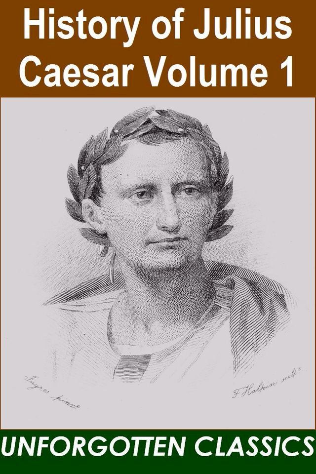  History of Julius Caesar Volume 1(Kobo/電子書)