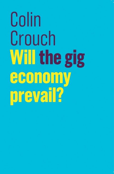 Will the gig economy prevail?(Kobo/電子書)