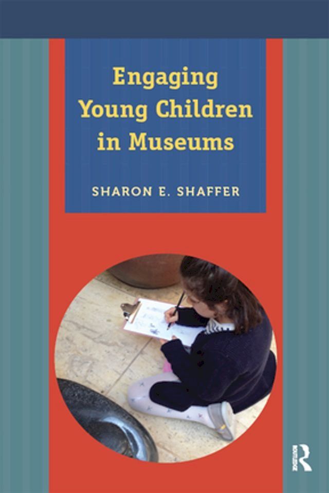  Engaging Young Children in Museums(Kobo/電子書)