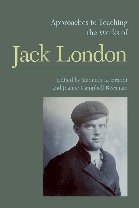 Approaches to Teaching the Works of Jack London(Kobo/電子書)