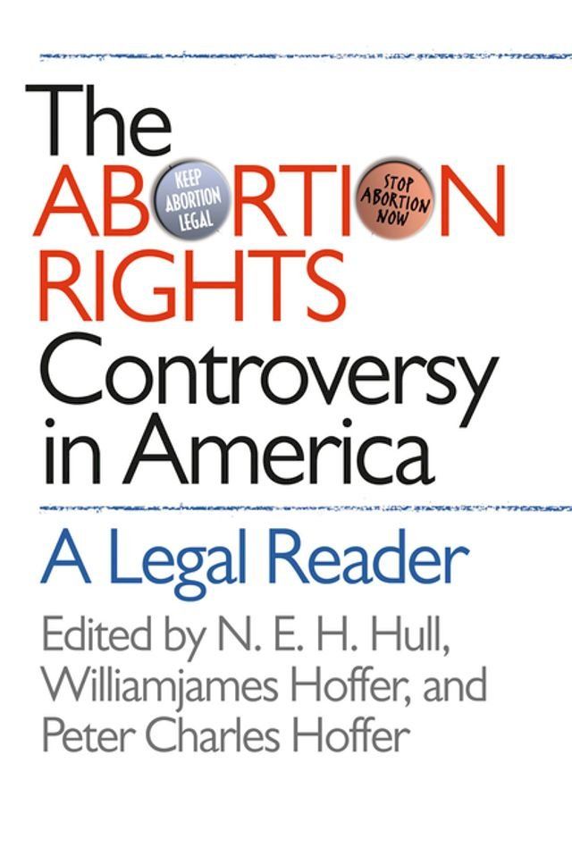  The Abortion Rights Controversy in America(Kobo/電子書)