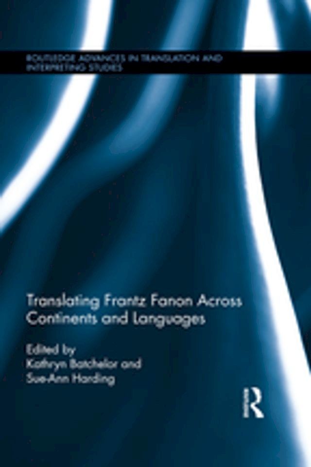  Translating Frantz Fanon Across Continents and Languages(Kobo/電子書)