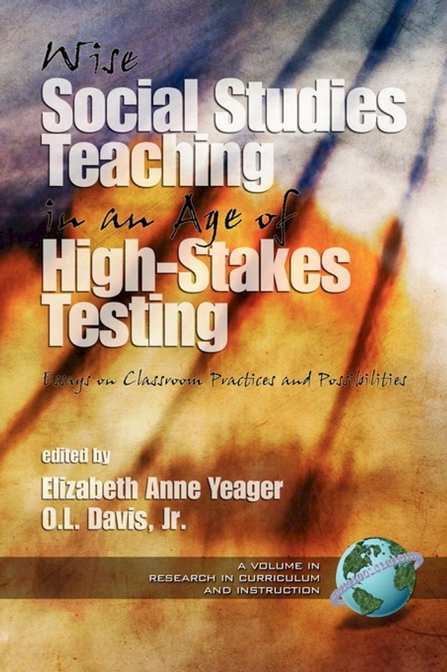  Wise Social Studies in an Age of High-Stakes Testing(Kobo/電子書)