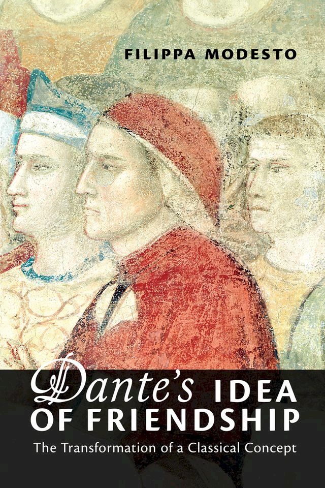  Dante's Idea of Friendship(Kobo/電子書)