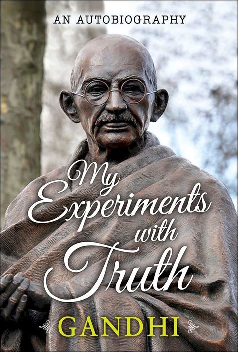 My Experiments with Truth(Kobo/電子書)