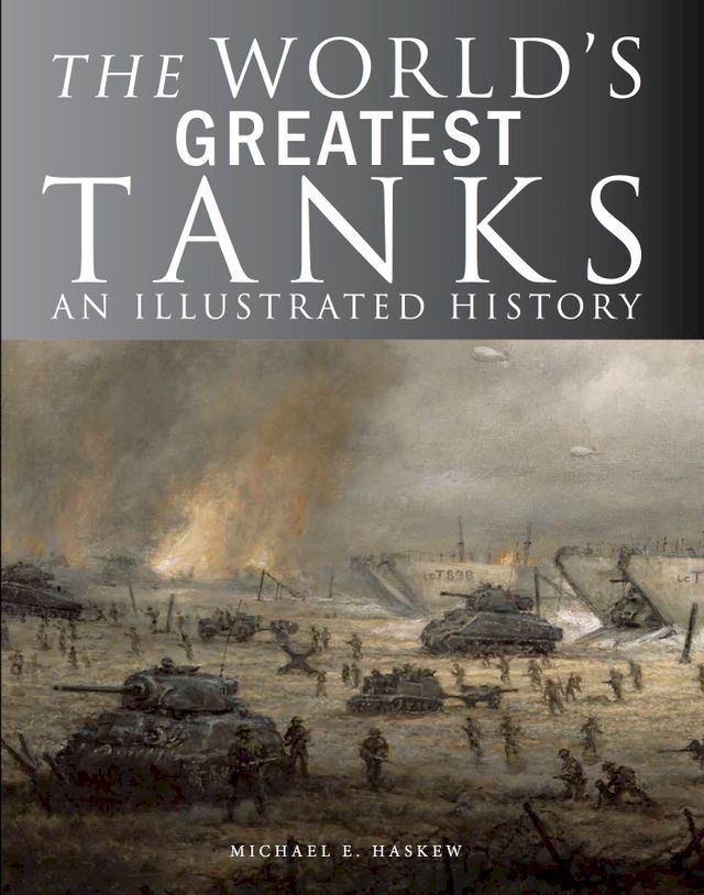  The World's Greatest Tanks(Kobo/電子書)