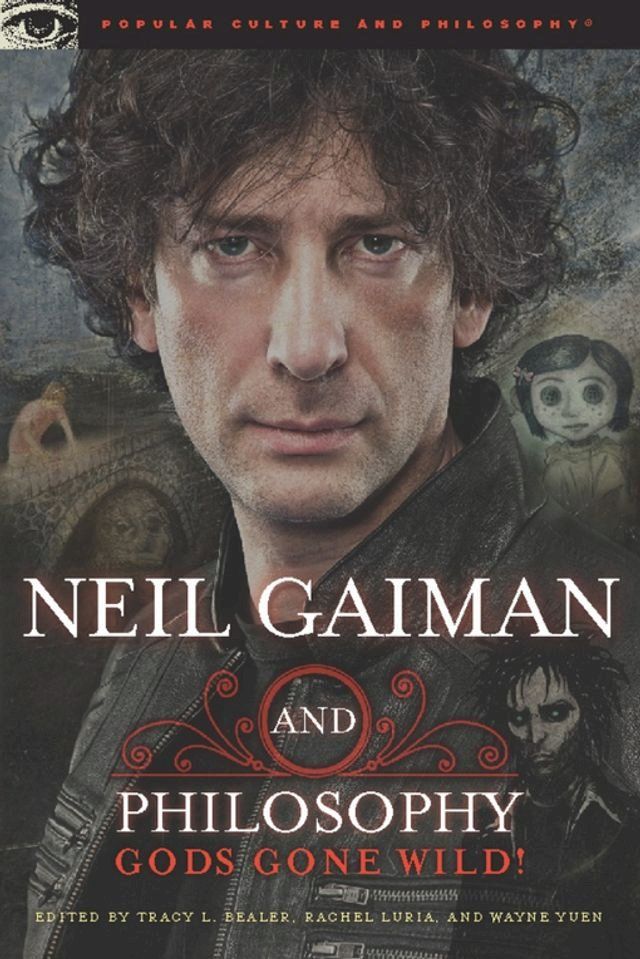  Neil Gaiman and Philosophy(Kobo/電子書)