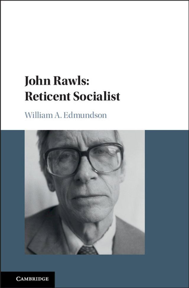  John Rawls: Reticent Socialist(Kobo/電子書)