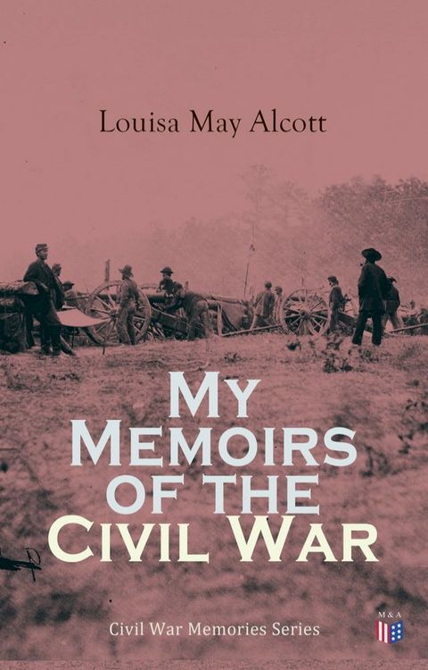 My Memoirs of the Civil War(Kobo/電子書)