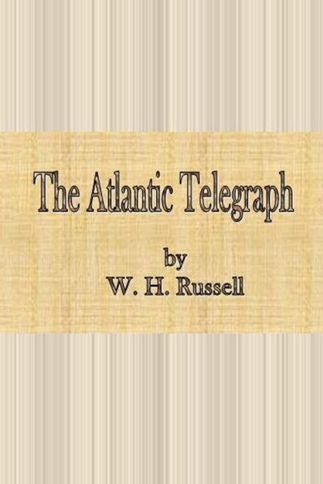  The Atlantic Telegraph(Kobo/電子書)