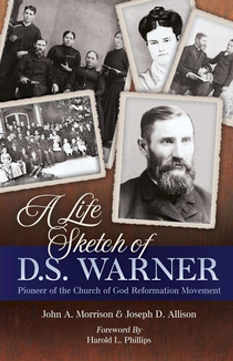 A Life Sketch of D.S. Warner(Kobo/電子書)