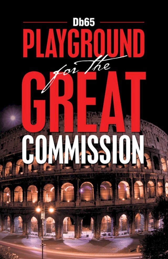  Playground for the Great Commission(Kobo/電子書)