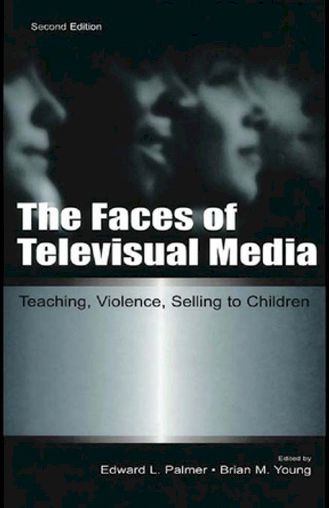  The Faces of Televisual Media(Kobo/電子書)