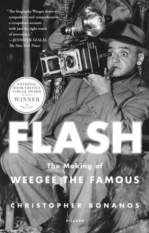 Flash: The Making of Weegee the Famous(Kobo/電子書)