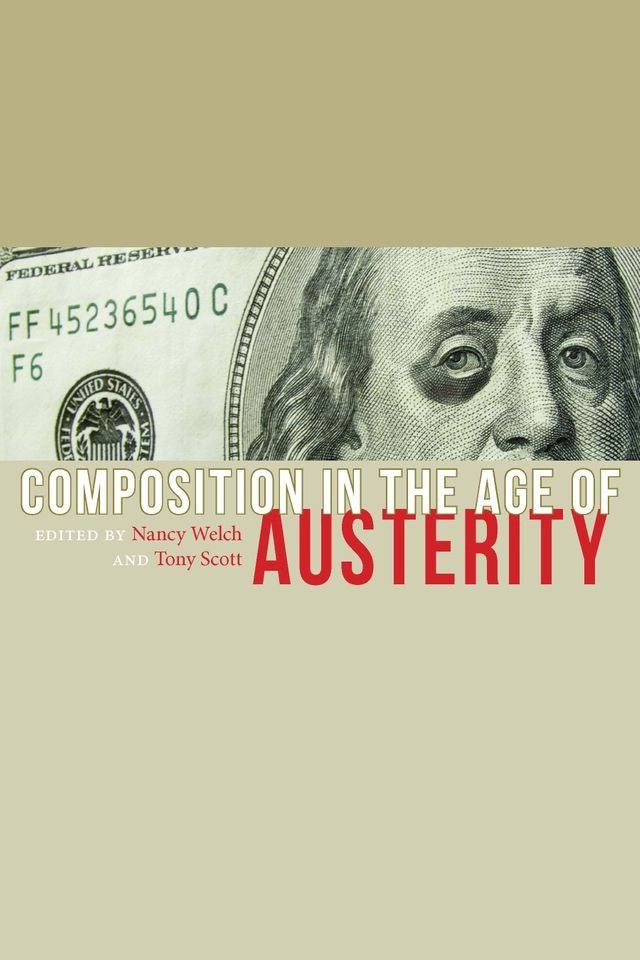  Composition in the Age of Austerity(Kobo/電子書)