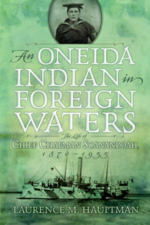 An Oneida Indian in Foreign Waters(Kobo/電子書)