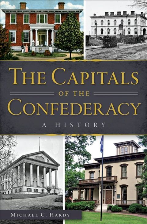 The Capitals of the Confederacy(Kobo/電子書)