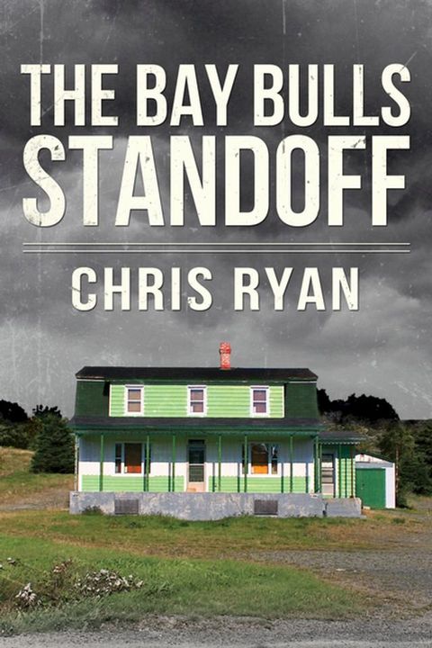 The Bay Bulls Standoff(Kobo/電子書)