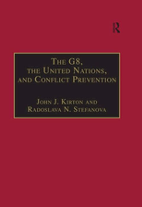 The G8, the United Nations, and Conflict Prevention(Kobo/電子書)