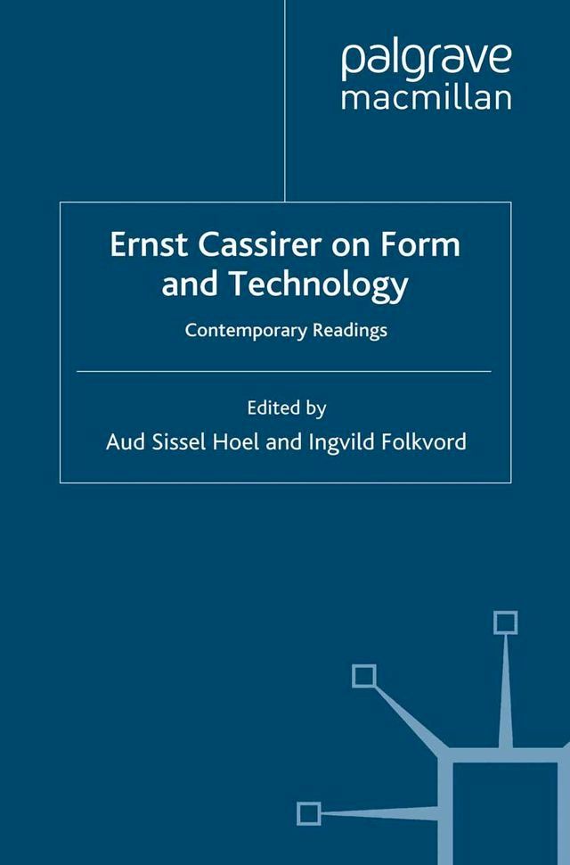  Ernst Cassirer on Form and Technology(Kobo/電子書)