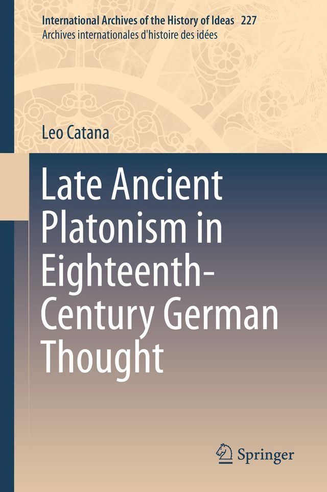  Late Ancient Platonism in Eighteenth-Century German Thought(Kobo/電子書)