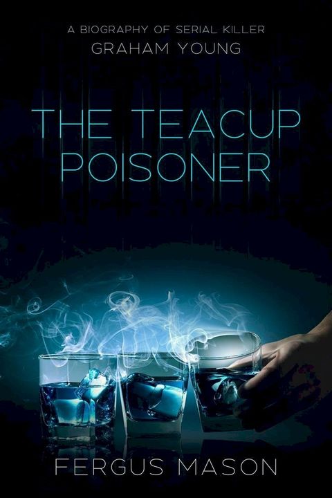 The Teacup Poisoner(Kobo/電子書)