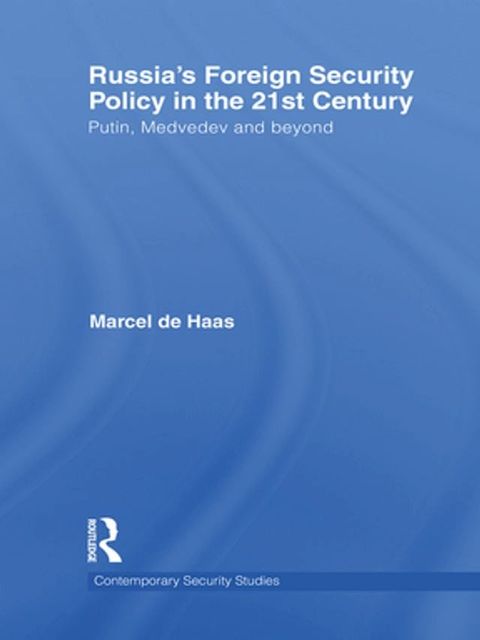 Russia's Foreign Security Policy in the 21st Century(Kobo/電子書)