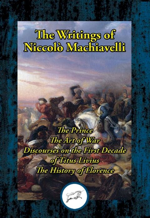 The Writings of Niccolo Machiavelli(Kobo/電子書)