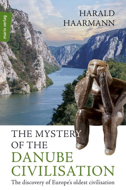 The Mystery of the Danube Civilisation(Kobo/電子書)