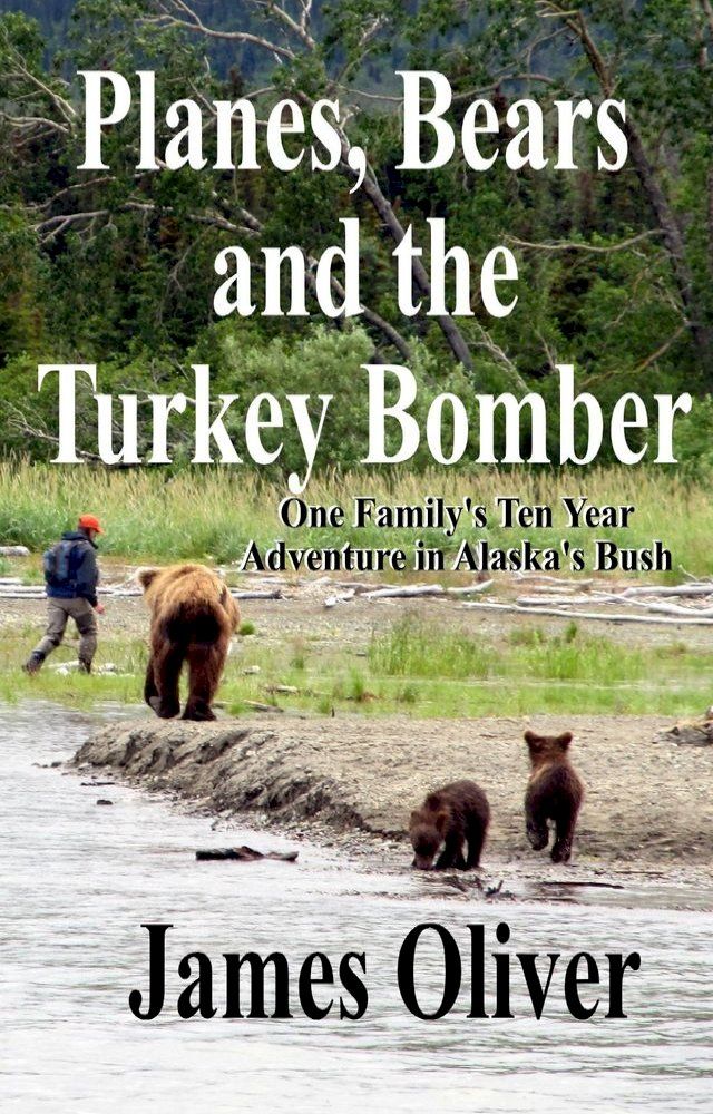  Planes, Bears and the Turkey Bomber(Kobo/電子書)