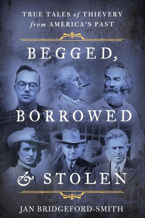 Begged, Borrowed, & Stolen(Kobo/電子書)