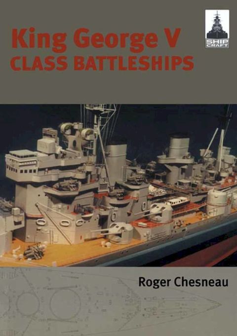 King George V Class Battleships(Kobo/電子書)