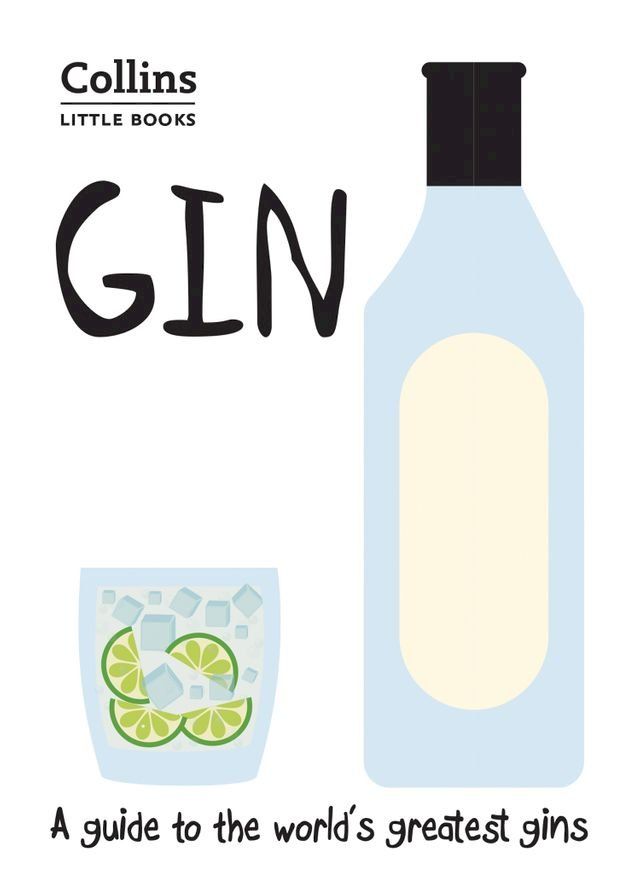  Gin: A guide to the world’s greatest gins (Collins Little Books)(Kobo/電子書)