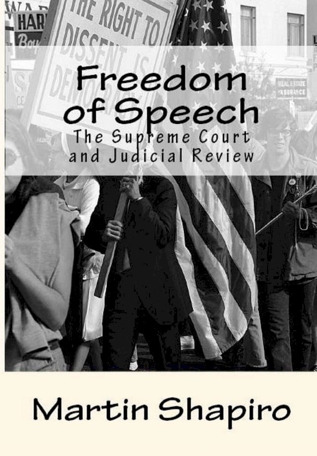  Freedom of Speech: The Supreme Court and Judicial Review(Kobo/電子書)